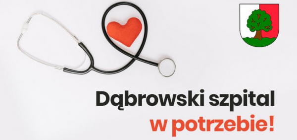Nie bądź obojętny, pom&oacute;ż dąbrowskiemu szpitalowi.