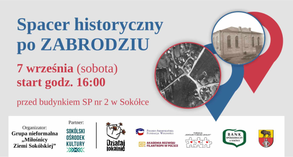 Spacer historyczny po &ldquo;Zabrodziu&rdquo;