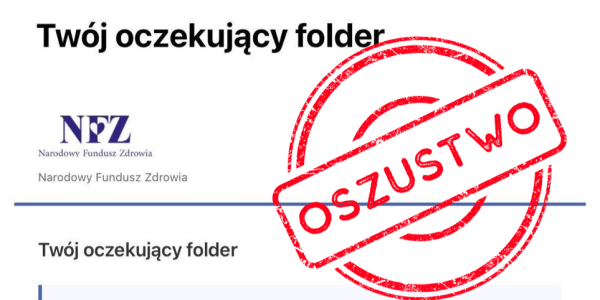 Uwaga na fałszywe e-maile! Kolejna próba oszustwa „na NFZ”