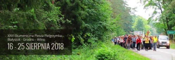 XXVI Ekumeniczna Piesza Pielgrzymka do Ostrej Bramy. Ruszaj już w sierpniu