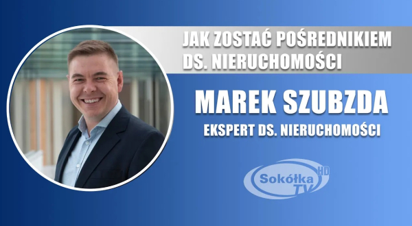 Marek Szubza – ekspert ds. nieruchomości z wieloletnim doświadczeniem w branży.