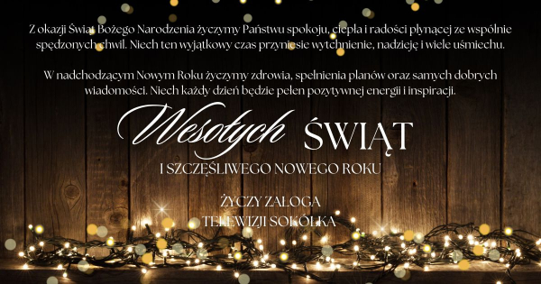 Wesołych Świąt Bożego Narodzenia życzy redakcja Telewizji Sok&oacute;łka