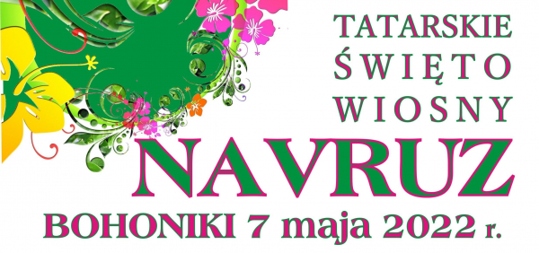 Zaproszenie na Tatarskie Święto Wiosny ,&bdquo;Navruz&rdquo;