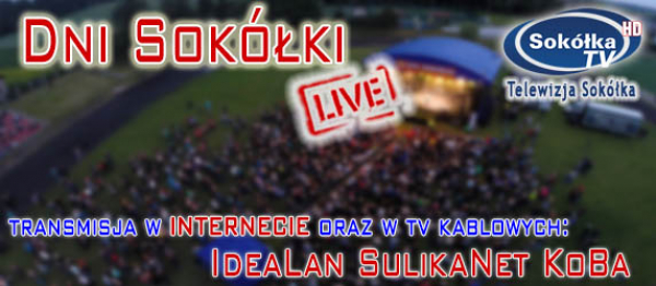 Dni Sok&oacute;łki 2017. Zapowiedź drugiego dnia [Program Transmisji]