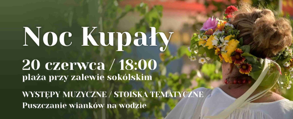 Nocy Kupały nad sok&oacute;lskim zalewem
