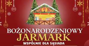 Bożonarodzeniowy Jarmark &bdquo;Wsp&oacute;lnie dla Sąsiada&rdquo; w Sidrze &ndash; świąteczna tradycja i pomoc potrzebującym.