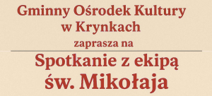 Spotkanie z ekipą św. Mikołaja w Krynkach.