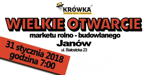 Już dzisiaj WIELKIE OTWARCIE marketu KR&Oacute;WKA w Janowie [Plakat]