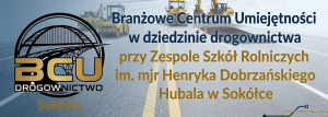 Konferencja podsumowująca projekt ,,BCU w dziedzinie drogownictwa przy ZSR w Sok&oacute;łce" [NA ŻYWO]