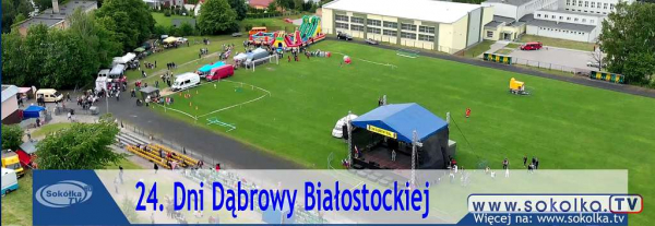 24. Dni Dąbrowy Białostockiej [Dron, Film]