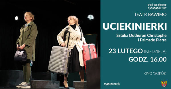 Teatr BaWiMo zaprasza na spektakl pt. „UCIEKINIERKI”