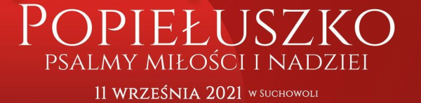 74. rocznica urodzin bł. ks. Jerzego Popiełuszki w Suchowoli