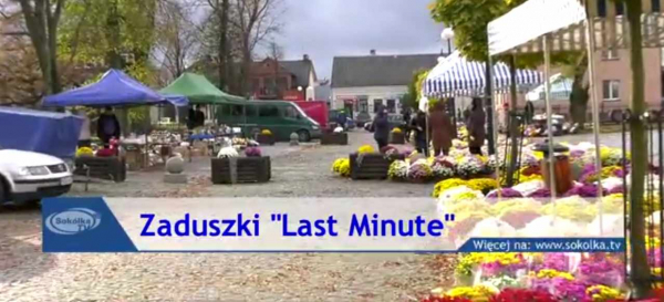 Zaduszki "Last Minute" w Sok&oacute;łce [Film]