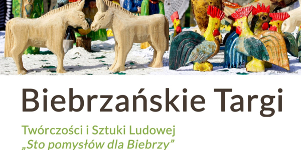 Biebrzańskie Targi Tw&oacute;rczości i Sztuki Ludowej &bdquo;Sto pomysł&oacute;w dla Biebrzy&rdquo;