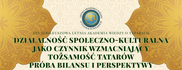 Konferencja XXV Letniej Akademii Wiedzy o Tatarach Polskich w Sok&oacute;łce [Program]