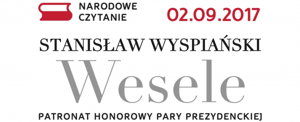 Zaproszenie na Narowdowe Czytanie "Wesela"