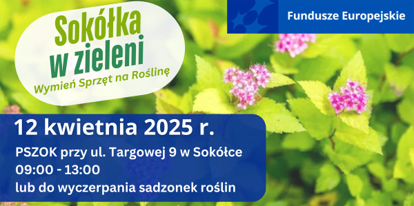 Zaproszenie do akcji „Sokółka w Zieleni – Wymień Sprzęt na Roślinę”