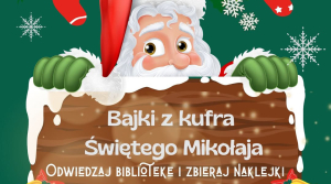 &bdquo;Bajki z kufra Świętego Mikołaja&rdquo;- świąteczna zabawa w Gminnej Bibliotece w Sidrze.