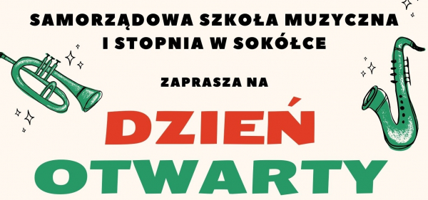 &bdquo;Dzień Otwarty&rdquo; w Samorządowej Szkole Muzycznej [Plakat]