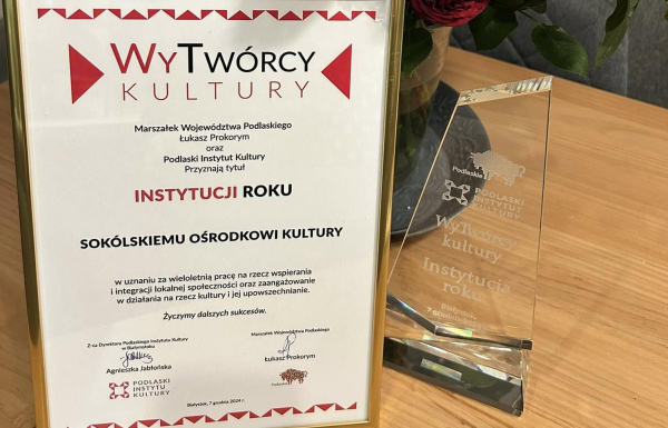 Sok&oacute;lski Ośrodek Kultury 'Instytucją Roku' 2024