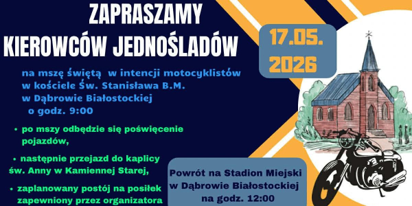 Miłośnicy motocykli i innych jednoślad&oacute;w rozpoczną sezon w Dąbrowie Białostockiej.