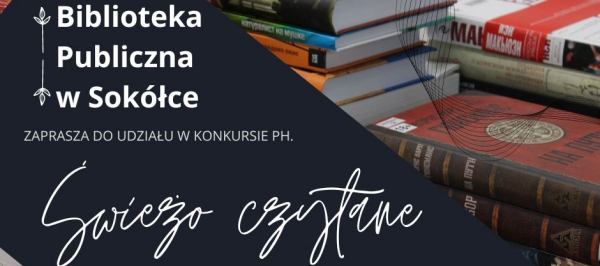 TYDZIEŃ BIBLIOTEK - Konkurs "Świeżo czytane"
